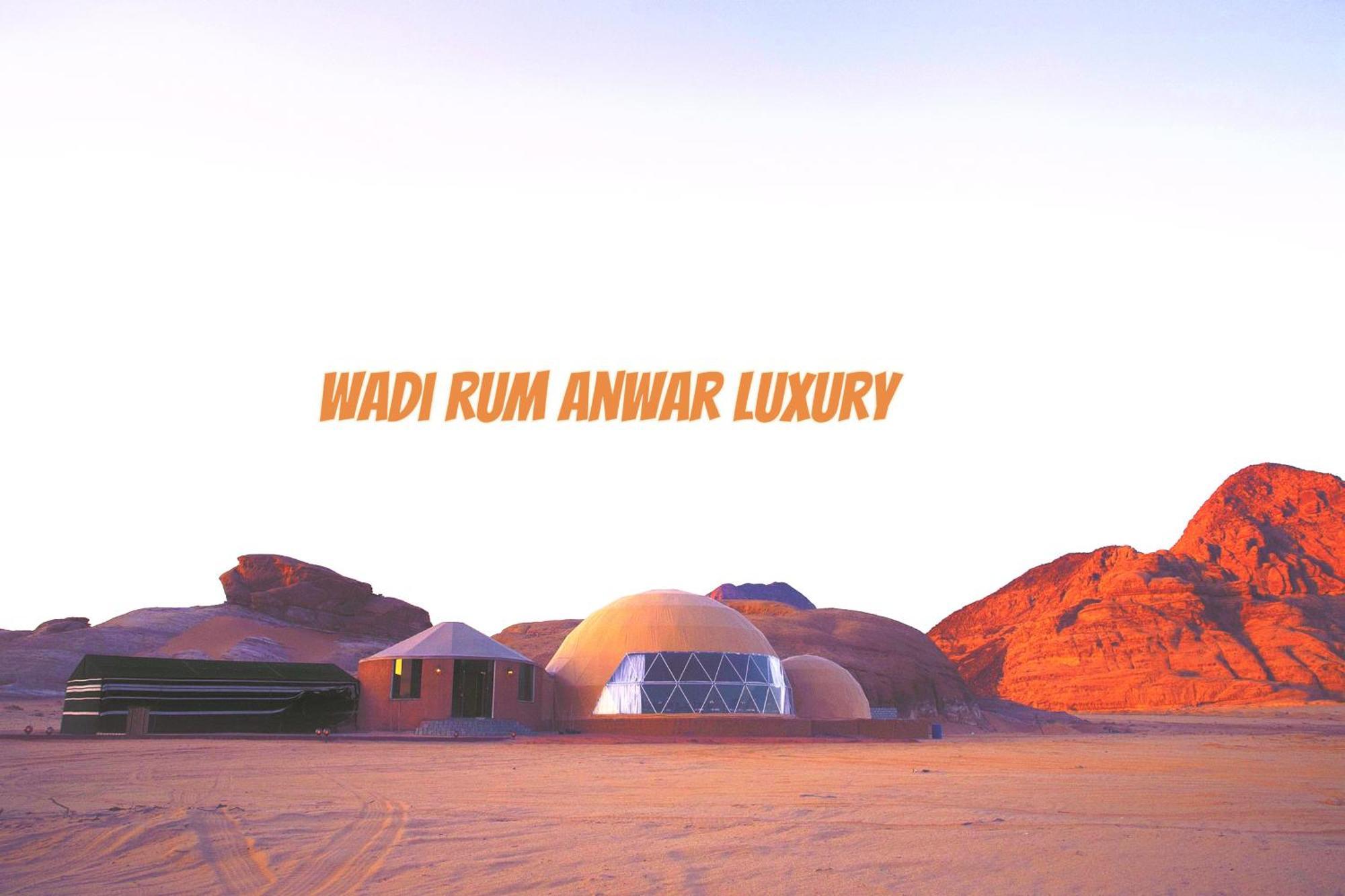 Wadi Rum Anwar Luxury Camp Bagian luar foto